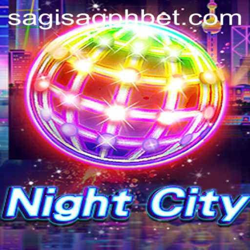 Discover the Thrilling World of NightCity: SAGISAGPH Unveiled