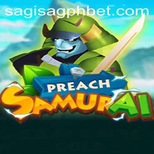 Exploring the World of PreachSamurai: A Dive into Gameplay and Current Trends